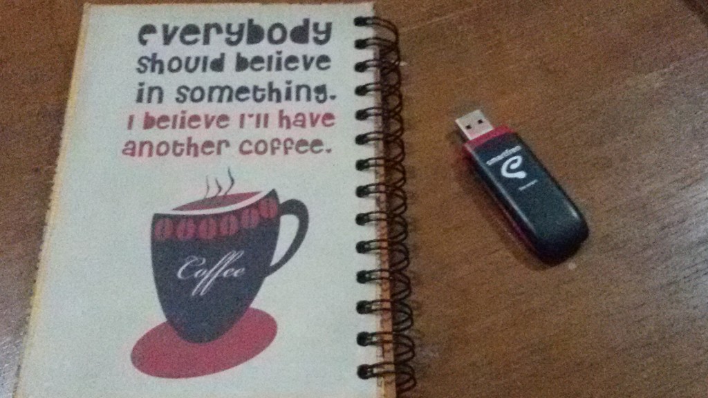 I believe in coffee and Smartfren ;)